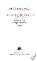 Obras completas de Emilia Pardo Bazán (novelas): Los Pazos de Ulloa. La Madre Naturaleza. Insolación. Morriña