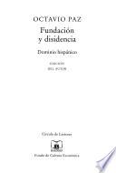Obras completas de Octavio Paz: Fundación y disidencia
