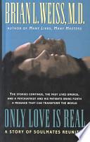 Only Love is Real