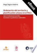 Ordenación del territorio y planificación urbana en el Perú
