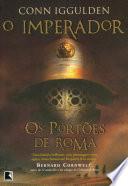 Os portões de Roma - O imperador - vol. 1