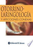 Otorrinolaringologia y afecciones conexas / Otolaryngology and Related Conditions