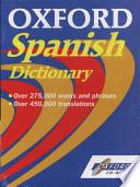 Oxford Spanish Dictionary [Archivo de Ordenador]