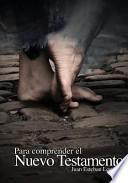 Para Comprender El Nuevo Testamento