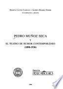 Pedro Muñoz Seca y el teatro de humor contemporáneo (1898-1936)