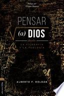 Pensar a Dios desde la teología y la filosofía: Problema. Misterio. Encarnación.