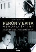 Perón y Evita, memoria íntima