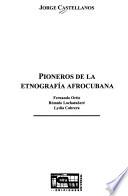 Pioneros de la etnografía afrocubana