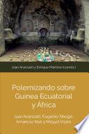 Polemizando sobre Guinea Ecuatorial y África