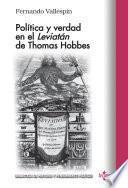 Política y verdad en el Leviatan de Thomas Hobbes