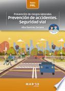 Prevención de riesgos laborales: Prevención de accidentes. Seguridad vial