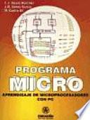 Programa Micro: Aprendizaje de Microprocesadores con el PC