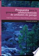 Propuesta para la generación semiautomatizada de unidades de paisajes