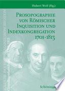 Prosopographie von Römischer Inquisition und Indexkongregation 1701-1813