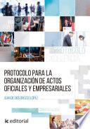 Protocolo para la organización de actos oficiales y empresariales.