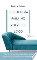 Psicología para no volverse loco