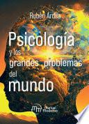 Psicología y los grandes problemas del mundo
