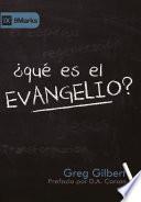 ¿Qué es el Evangelio?