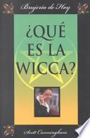 Qué es la wicca?