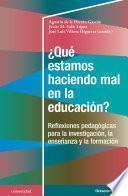 ¿Qué estamos haciendo mal en la educación?