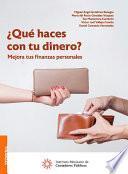 ¿Qué haces con tu dinero?