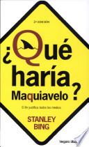 ¿Qué haría Maquiavelo?