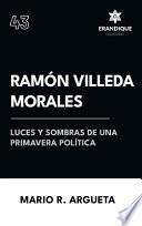 Ramón Villeda Morales Luces y sombras de una primavera política