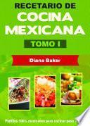 Recetario de Cocina Mexicana Tomo I