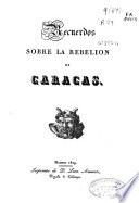 Recuerdos sobre la rebelión de Caracas