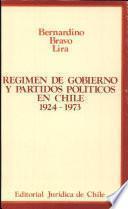 Régimen de gobierno y partidos políticos en Chile, 1924-1973