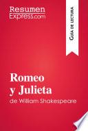 Romeo y Julieta de William Shakespeare (Guía de lectura)