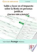 Saldo a favor en el impuesto sobre la renta en personas jurídicas. ¿Cómo hacer viable su devolución?