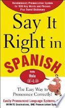 Say It Right In Spanish