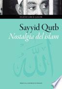 Sayyid Qutb. Nostalgia del Islam