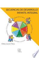 Secuencias de Desarrollo Infantil Integral