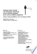 Seminari sobre l'Estudi i la Restauració Estructural de les Catedrals Gòtiques de la Corona Catalano-Aragonesa