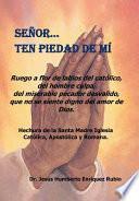 Senor... Ten Piedad de Mi