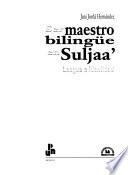 Ser maestro bilingüe en Suljaa'