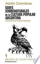 Seres sobrenaturales de la cultura popular argentina