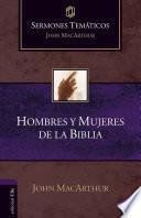 Sermones Temáticos sobre Hombres y Mujeres de la Biblia