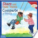 Share and Take Turns/Comparte y turna