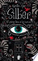 Silber. El primer libro de los sueños (Silber 1)