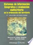 Sistema de Informacion Geografica Y Evaluacion Multicriterio