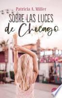 Sobre las luces de Chicago