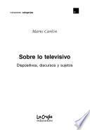 Sobre lo televisivo