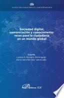 Sociedad digital, comunicación y conocimiento: retos para la ciudadanía en un mundo global