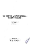 Sociedad y naturaleza en los Andes