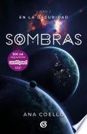 Sombras (Luna 2) / Shadows (Moon 2)