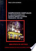 Sospechosos habituales: el cine norteamericano, Estados Unidos y la España franquista, 1939-1960