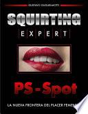 Squirting Expert - PS Spot